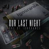Our Last Night : Age of Ignorance (Single)